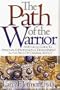 The Path of the Warrior: An Ethical Guide to Personal and Professional Development in the Field of Criminal Justice