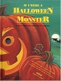 If I Were a Halloween Monster: A Mirror-Mask Book With Pop-Up Surprises!