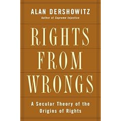 Rights From Wrongs: A Secular Theory of the Origin of Rights