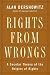 Rights From Wrongs: A Secular Theory of the Origin of Rights