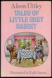 Tales of little Grey Rabbit