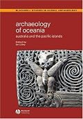 Archaeology of Oceania: Australia and the Pacific Islands (Blackwell Studies in Global Archaeology)