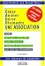 Creer, animer, gerer, dissoudre une association