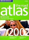 Rand McNally the Road Atlas 2002: United States, Canada & Mexico : Midsize (Rand Mcnally Road Atlas Midsize)