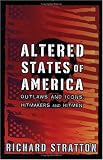 Altered States of America: Outlaws and Icons, Hitmakers and Hitmen (Nation Books)