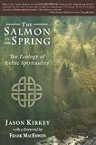 The Salmon in the Spring: The Ecology of Celtic Spirituality