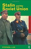 Stalin and the Soviet Union (Questions and Analysis in History)