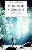 Riviere du sixieme jour (la)