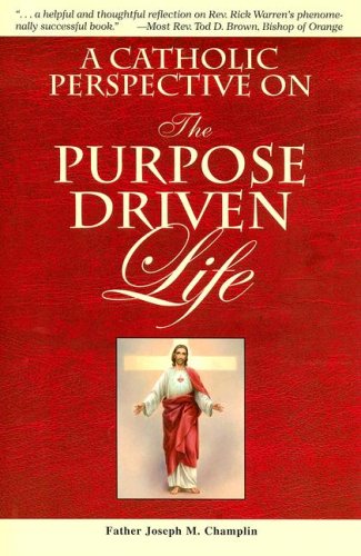 A Catholic Perspective on the Purpose Driven Life under Education in The Books Store