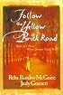 Follow the Yellow Brick Road