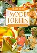 Modetorten ohne zu backen