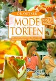 Modetorten ohne zu backen - Dr. Oetker