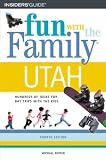 Fun with the Family Utah, 4th (Fun with the Family Series)