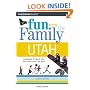 Fun with the Family Utah, 4th (Fun with the Family Series)