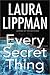 Every Secret Thing: A Novel (Hardcover)