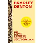 The Calvin Coolidge Home for Dead Comedians book cover