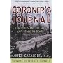 Coroner's Journal: Forensics and the Art of Stalking Death
