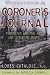 Coroner's Journal: Forensics and the Art of Stalking Death