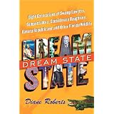 Dream State: Eight Generations of Swamp Lawyers, Conquistadors, Confederate Daughters, Banana Republicans, and Other Florida Wildlife