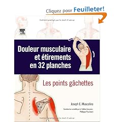 Douleur musculaire et �tirements en 32 planches : Les points g�chettes