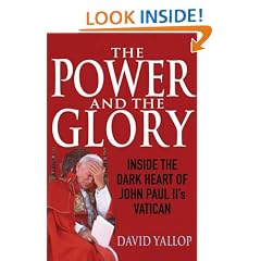 The Power and the Glory: Inside the Dark Heart of John Paul II's Vatican