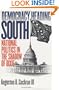Democracy Heading South: National Politics in the Shadow of Dixie