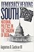 Democracy Heading South: National Politics in the Shadow of Dixie