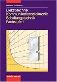 Produkt-Bild: Elektrotechnik, Kommunikationselektronik, Schaltungstechnik