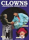 Clowns of Blackpool Tower Circus