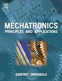 Mechatronics: Principles and Applications