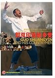Guo Shuangyin and His Villagers