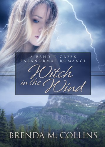 Witch in the Wind (Bandit Creek Books) by Brenda M. Collins
