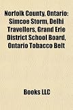 Norfolk County, Ontario: Simcoe Storm, Delhi Travellers, Grand Erie District School Board, Ontario Tobacco Belt