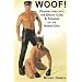 Woof!: Perspectives Into the Erotic Care & Training of the Human Dog