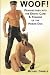 Woof! Perspectives into the Erotic Care & Training of the Human Dog (Boner Books)