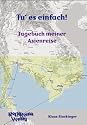 Tu' es einfach - Tagebuch meiner Asien-Reise