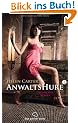Anwaltshure 2 Erotischer Roman