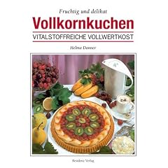 Vollkornkuchen: Fruchtig und delikat