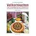 Vollkornkuchen: Fruchtig und delikat