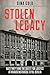 Stolen Legacy: Nazi Theft and the Quest for Justice at Krausenstrasse 17/18, Berlin