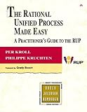 The Rational Unified Process Made Easy: A Practitioner's Guide to the RUP: A Practitioner's Guide to the RUP