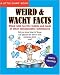 Books : A Little Giant Book: Weird & Wacky Facts (Little Giant Books)