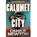 Calumet City: A Novel