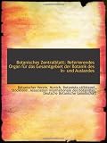 Botanisches Zentralblatt; Referierendes Organ für das Gesamtgebiet der Botanik des In- und Auslandes - Botanischer Verein, Munich