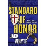 Templar Trilogy #2: Standard of Honorby Jack Whyte