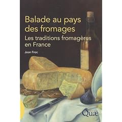 Balade au pays des fromages : Les traditions fromag�res en France