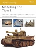 Modelling the Tiger I (Osprey Modelling)