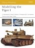 Modelling the Tiger I (Osprey Modelling)