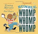 Squeak, Rumble, Whomp! Whomp! Whomp! : a sonic adventure