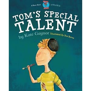Tom's Special Talent - Dyslexia (Moonbeam book award winner 2009) - Special Stories Series 2